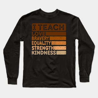 I Teach Black History Teacher Black History Month Long Sleeve T-Shirt